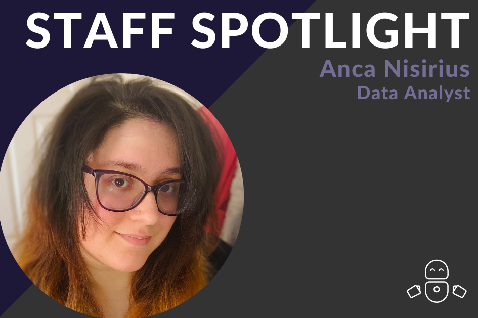 Staff spotlight: Get to know our new Data Analyst, Anca